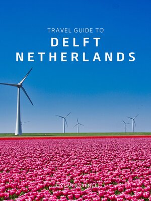 cover image of Travel Guide to Delft, Netherlands